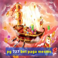 pg 737 bet paga mesmo